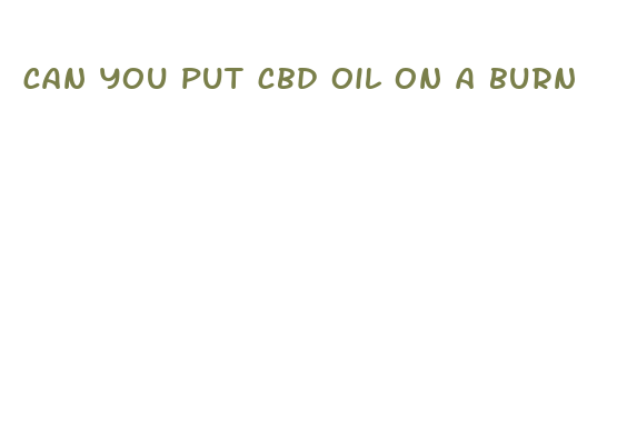 can you put cbd oil on a burn