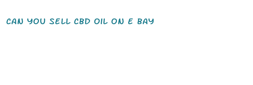 can you sell cbd oil on e bay