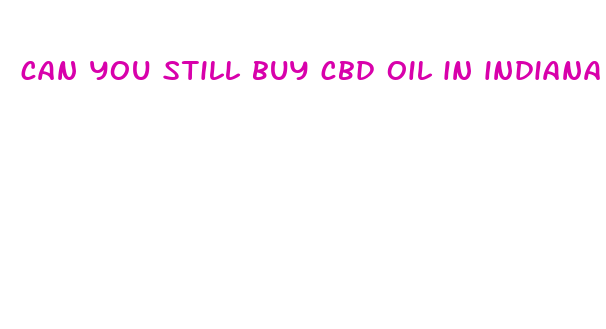 can you still buy cbd oil in indiana