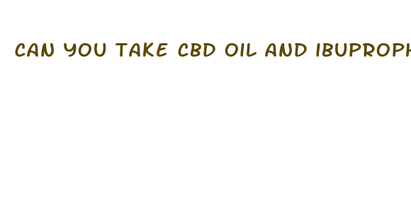 can you take cbd oil and ibuprophen together