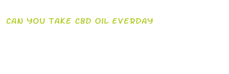 can you take cbd oil everday