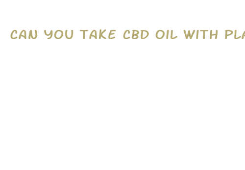 can you take cbd oil with plavix