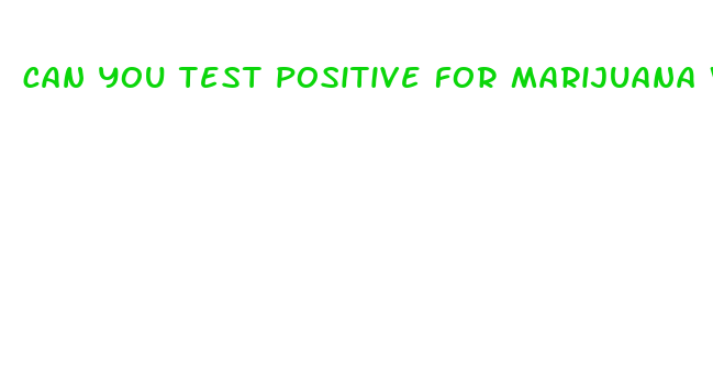 can you test positive for marijuana when taking cbd oil