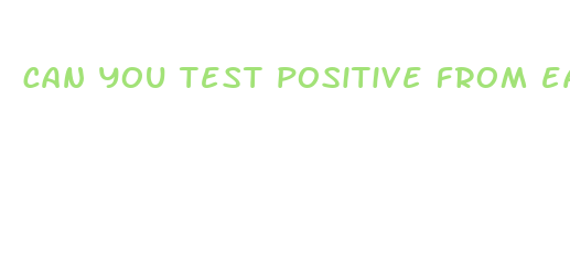 can you test positive from eating just cbd gummies