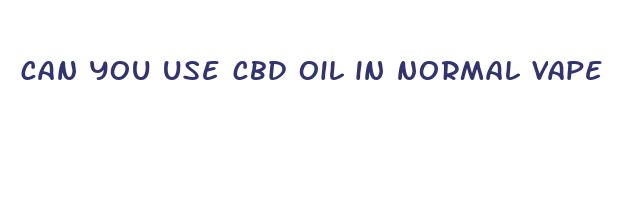 can you use cbd oil in normal vape