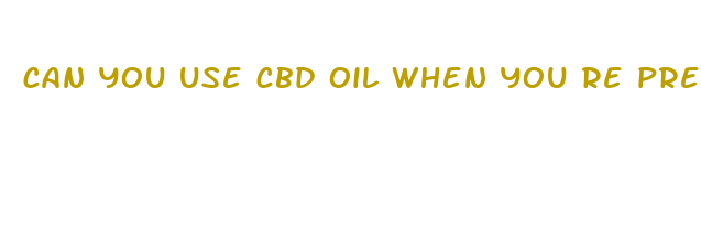 can you use cbd oil when you re pregnant