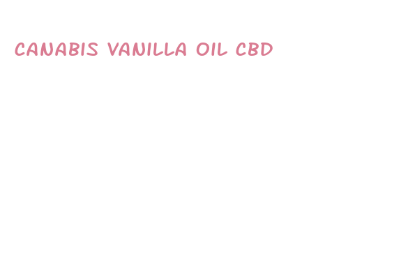 canabis vanilla oil cbd