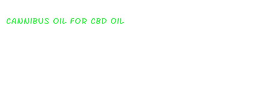 cannibus oil for cbd oil