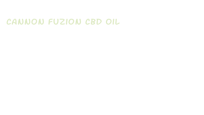 cannon fuzion cbd oil