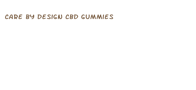 care by design cbd gummies