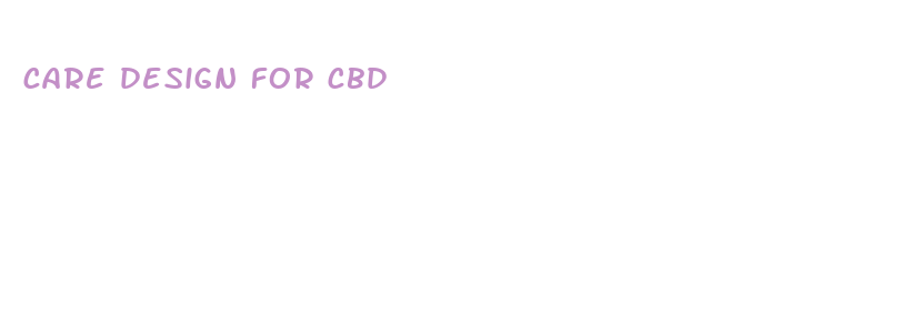 care design for cbd