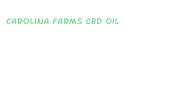 carolina farms cbd oil