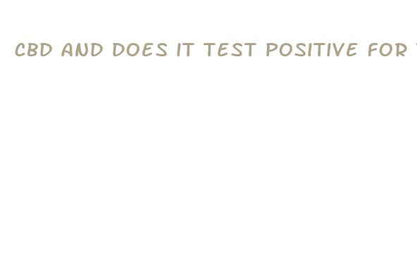 cbd and does it test positive for thc