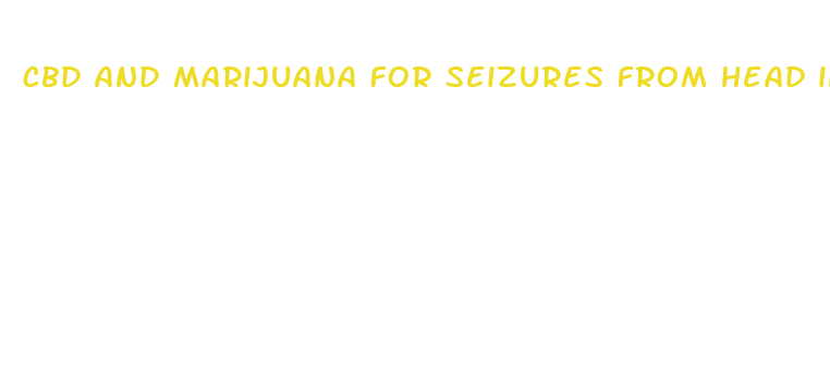 cbd and marijuana for seizures from head injuries