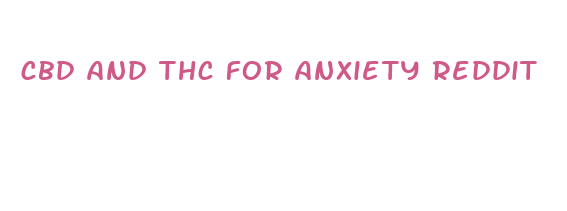 cbd and thc for anxiety reddit