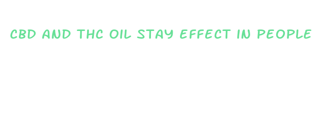 cbd and thc oil stay effect in people