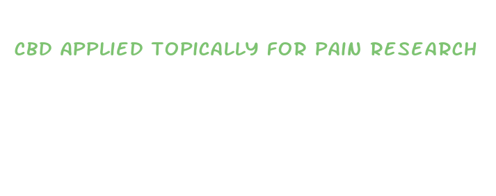 cbd applied topically for pain research