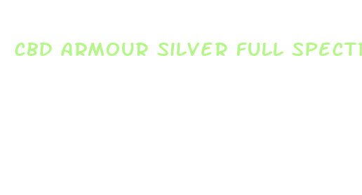 cbd armour silver full spectrum cbd oil