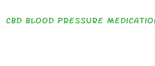 cbd blood pressure medication