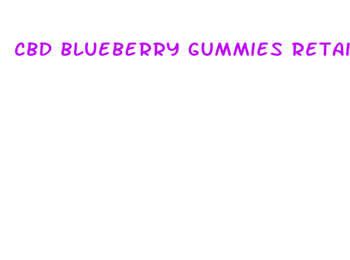 cbd blueberry gummies retail