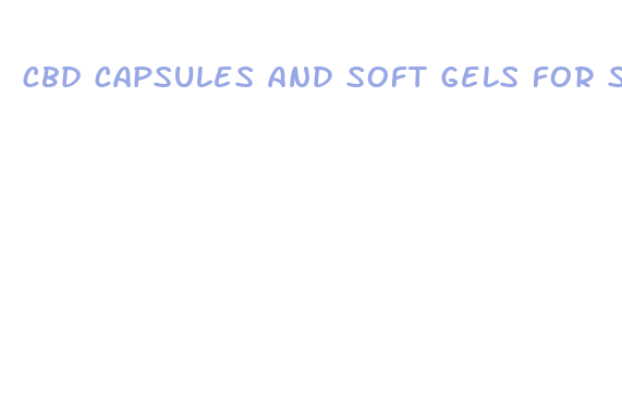 cbd capsules and soft gels for sale