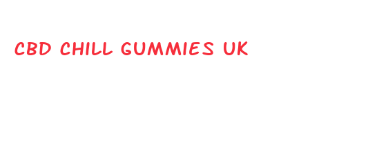 cbd chill gummies uk