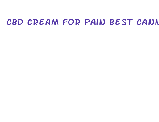 cbd cream for pain best cannbis based