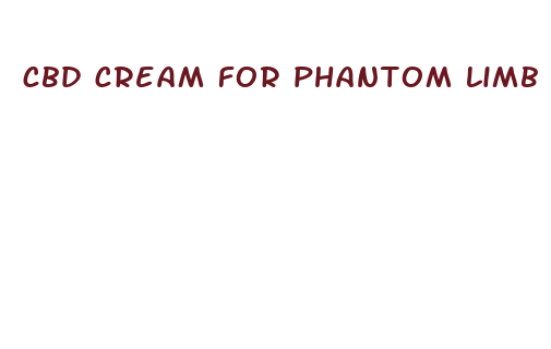 cbd cream for phantom limb pain