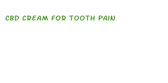 cbd cream for tooth pain