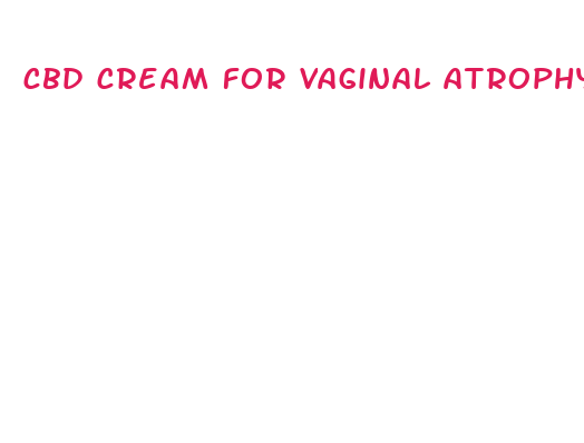 cbd cream for vaginal atrophy