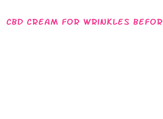 cbd cream for wrinkles before and after