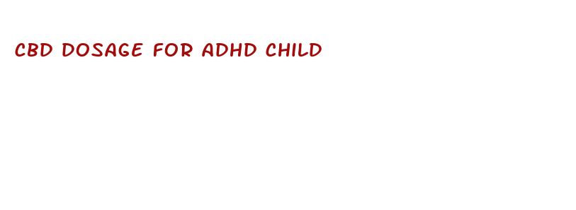 cbd dosage for adhd child