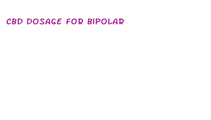 cbd dosage for bipolar