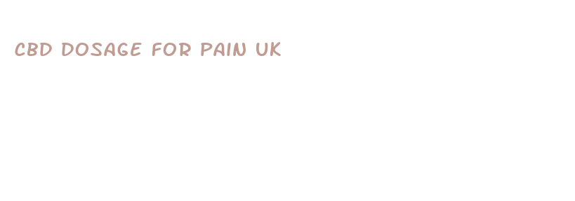 cbd dosage for pain uk