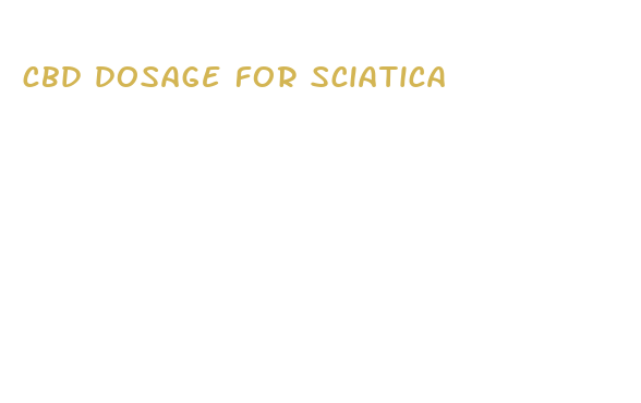 cbd dosage for sciatica