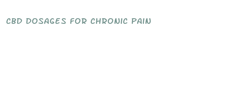 cbd dosages for chronic pain