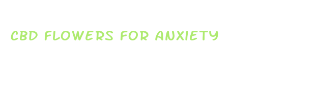 cbd flowers for anxiety