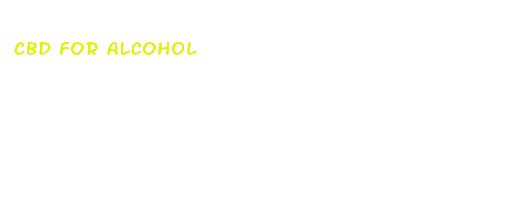 cbd for alcohol