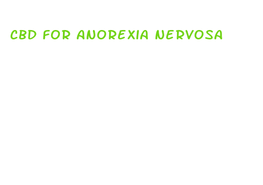 cbd for anorexia nervosa