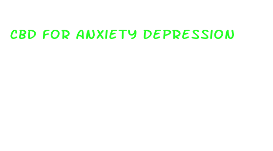 cbd for anxiety depression