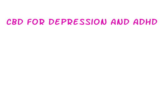 cbd for depression and adhd