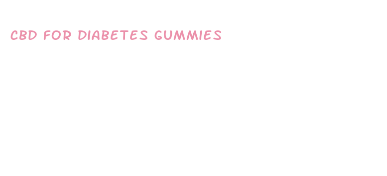 cbd for diabetes gummies