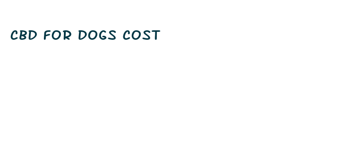 cbd for dogs cost