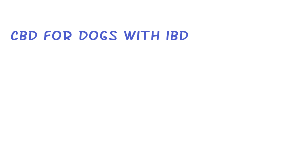 cbd for dogs with ibd