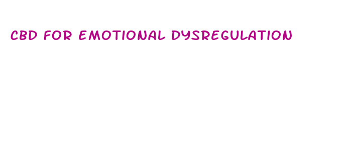 cbd for emotional dysregulation