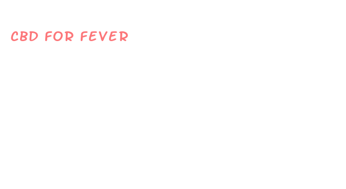 cbd for fever