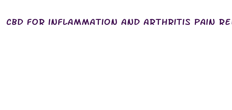 cbd for inflammation and arthritis pain relief