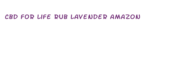 cbd for life rub lavender amazon