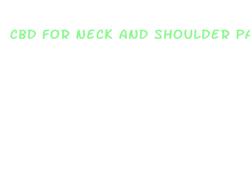 cbd for neck and shoulder pain