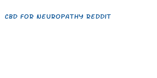 cbd for neuropathy reddit